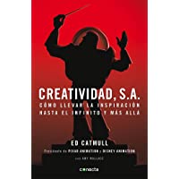 Los mejores  - Creatividad- S.A.: Cómo llevar la inspiración hasta el infinito y más allá (Conecta)